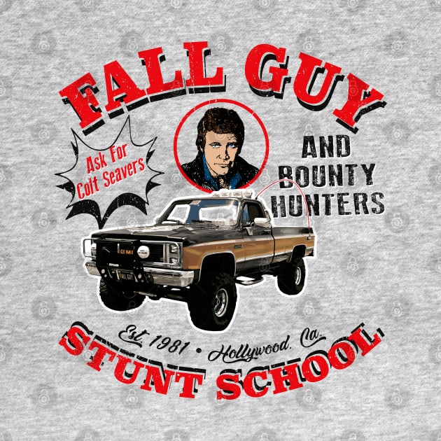 Fall Guy Stunt School and Bounty Hunters by Alema Art